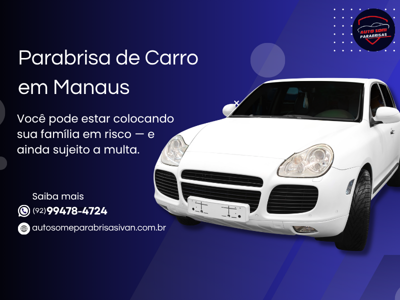 Parabrisa quebrado? Isso é risco real